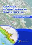 Nama-Nama Wilayah Administrasi Provinsi Bengkulu Kondisi Semester II 2017