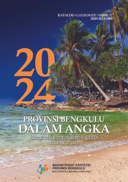 Bengkulu Province In Figures 2024