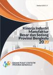 Kinerja Industri Manufaktur Besar Dan Sedang Provinsi Bengkulu Tahun 2020