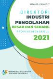 Directory Of Large And Medium Processing Industries Bengkulu Province 2021