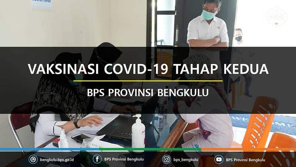 Vaksinasi Covid-19 kedua BPS Provinsi Bengkulu