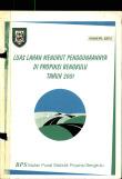 Luas Lahan Menurut Penggunaannya Di Provinsi Bengkulu Tahun 2001