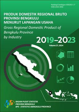 Produk Domestik Regional Bruto Provinsi Bengkulu Menurut Lapangan Usaha 2019-2023