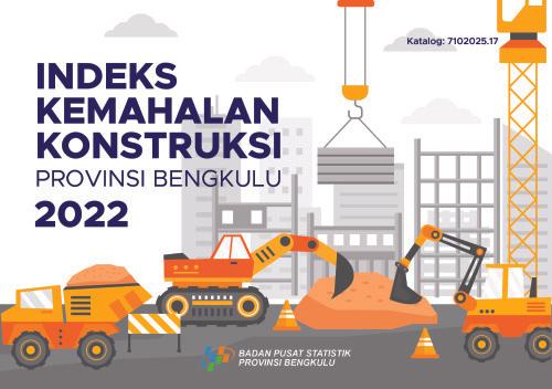 Construction Cost Index of Bengkulu Province 2022