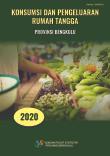 Konsumsi dan Pengeluaran Rumah Tangga Provinsi Bengkulu 2020