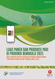 Harvest Area and Rice Production in Bengkulu Province 2021