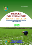 Produksi Padi Dan Palawija Tahun 2009 Provinsi Bengkulu