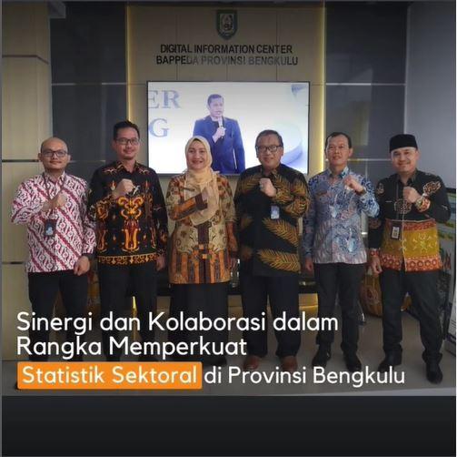 SYNERGY AND COLLABORATION TO STRENGTHEN SECTORAL STATISTICS IN BENGKULU PROVINCE