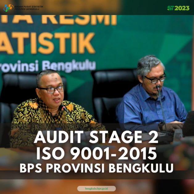 AUDIT STAGE 2, ISO 9001-2015 BPS PROVINSI BENGKULU