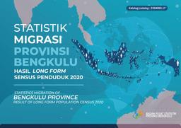 Statistik Migrasi Provinsi Bengkulu Hasil Long Form Sensus Penduduk 2020