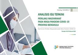 ANALISIS ISU TERKINI PERILAKU MASYARAKAT PADA MASA PANDEMI COVID-19 PROVINSI BENGKULU