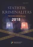 Statistik Kriminalitas Provinsi Bengkulu 2018