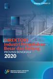 Directory Of Large And Medium Processing Industries Bengkulu Province 2020