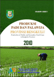 Produksi Padi dan Palawija Provinsi Bengkulu 2010