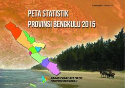 Peta Statistik Provinsi Bengkulu 2015