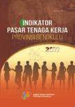 Labor Market Indicators Of Bengkulu Province 2017