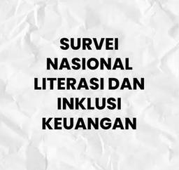 Survei Nasional Literasi dan Inklusi Keuangan 2024