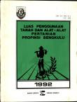 Wide Use Of Land And Agricultural Tools In The Province Of Bengkulu 1992