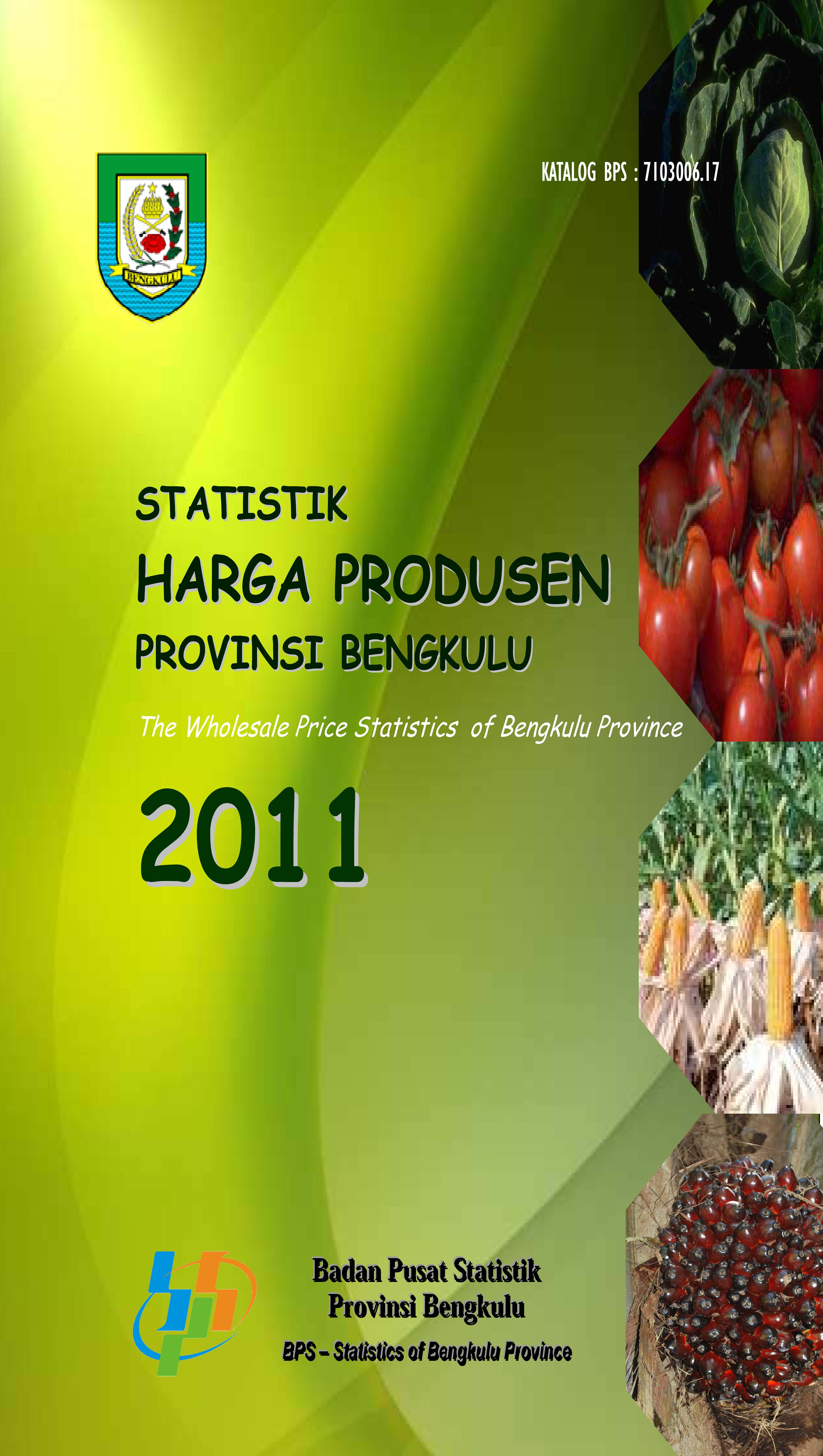 The Wholesale Price Statistics of Bengkulu Province 2011