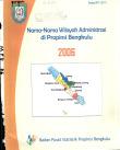 Nama-Nama Wilayah Administrasi Di Provinsi Bengkulu 2006