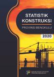 Statistik Konstruksi Provinsi Bengkulu 2020