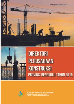 Construction Establishment Directory Of Bengkulu Province 2015