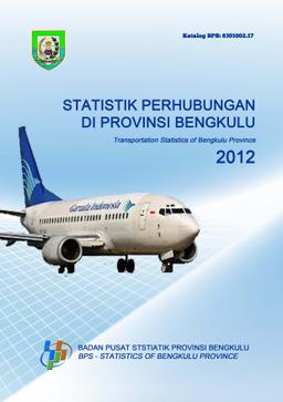 Transportation Statistics Of Bengkulu Province 2012