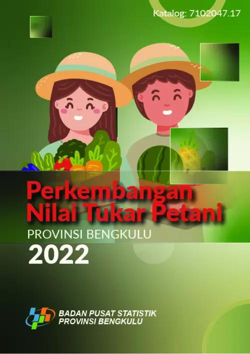 Development of Farmer Exchange Rates Bengkulu Province 2022