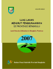 LUAS LAHAN MENURUT PENGGUNAANNYA DI PROVINSI BENGKULU TAHUN 2007