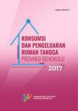 Household Consumption Expenditure Of Bengkulu Province 2017