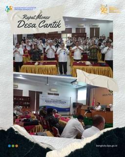 "DESA CANTIK" GUIDANCE MONITORING AND EVALUATION MEETING IN BENGKULU PROVINCE