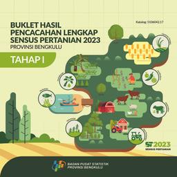 Buklet Hasil Pencacahan Lengkap Sensus Pertanian 2023 - Tahap I Provinsi Bengkulu