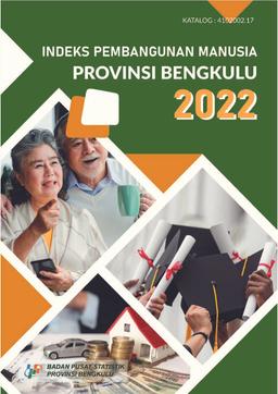 Indeks Pembangunan Manusia Provinsi Bengkulu 2022