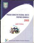 Produk Domestik Bruto Provinsi Bengkulu 2005