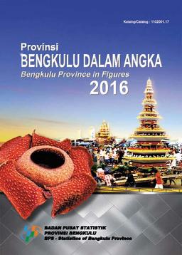 Provinsi Bengkulu Dalam Angka 2016