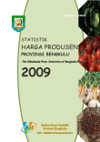 Statistik Harga Produsen Tahun 2009 Provinsi Bengkulu