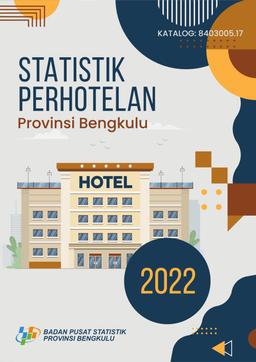 Statistik Perhotelan Provinsi Bengkulu 2022