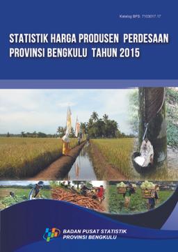 Statistics Of Producer Price Rural In Bengkulu Province 2015