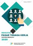 Labor Market Indicators Bengkulu Province 2020