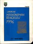 Laporan Perekonomian Bengkulu 1996