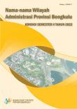 Nama-Nama Wilayah Administrasi Provinsi Bengkulu Kondisi Semester II 2022