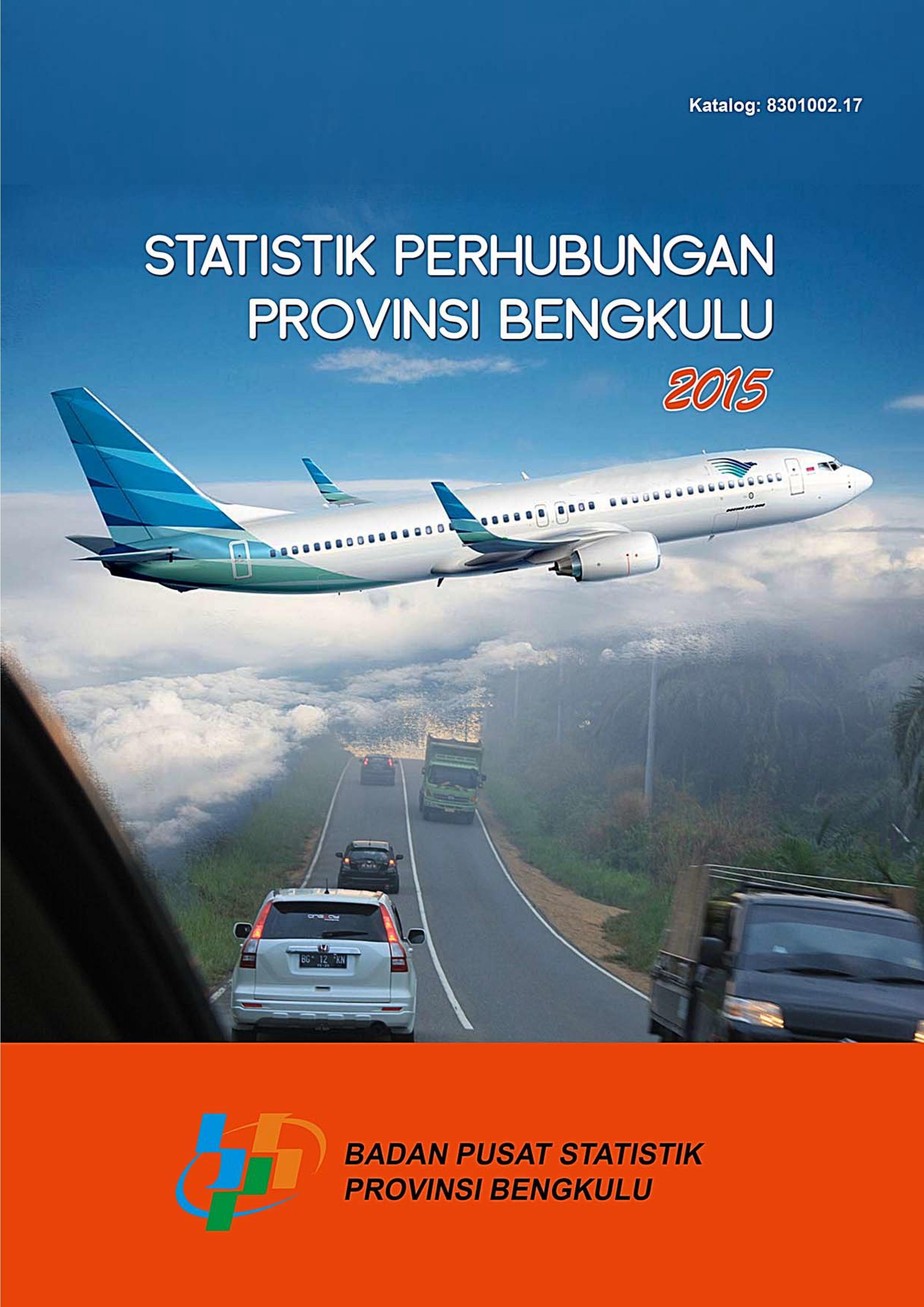 Statistik Perhubungan Provinsi Bengkulu 2015