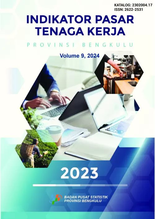 Indikator Pasar Tenaga Kerja Provinsi Bengkulu 2023